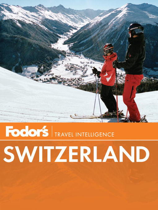 Title details for Fodor's Switzerland, 46th Edition by Fodor's - Available